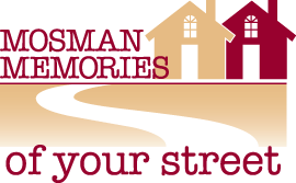 Mosman Memories of your street